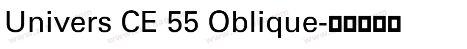 Univers CE 55 Oblique字体转换